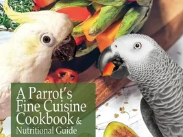 A Parrot's Fine Cuisine Cookbook!